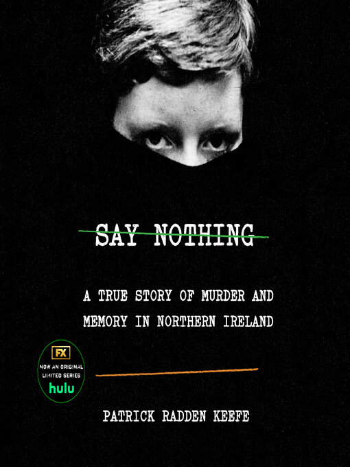 Title details for Say Nothing by Patrick Radden Keefe - Available